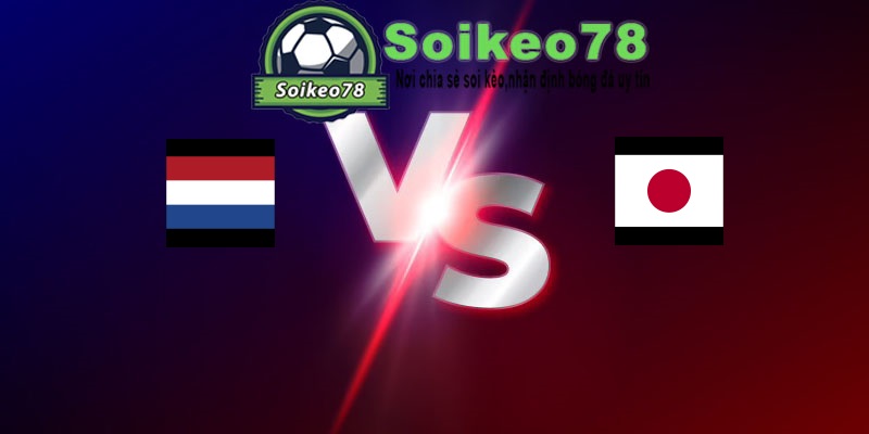 Hà Lan vs Nhật Bản – Trận đấu 03h00 15/06/2026 – WORLD CUP 2026