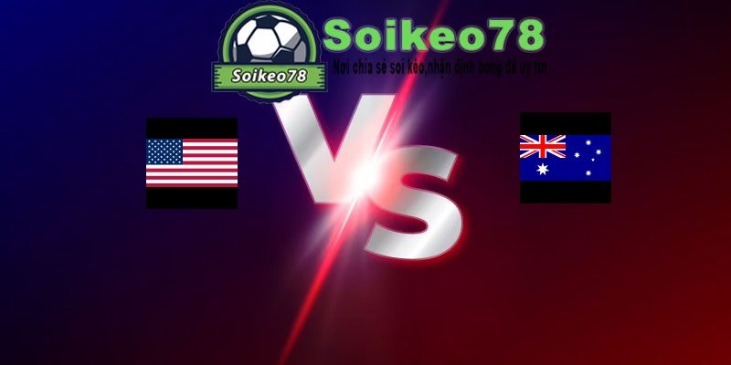 Mỹ vs Australia – Trận đấu 02h00 20/06/2026 – WORLD CUP 2026