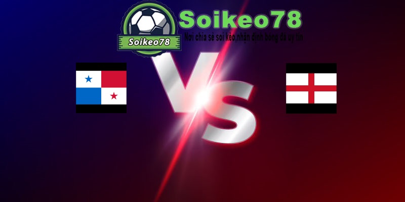 Panama vs Anh – Trận đấu 04h00 28/06/2026 – WORLD CUP 2026