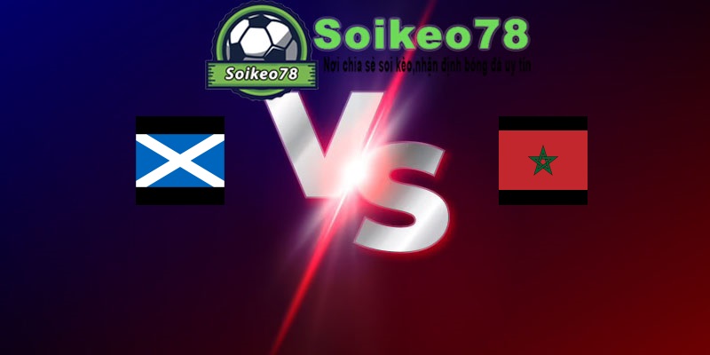 Scotland vs Maroc – Trận đấu 05h00 20/06/2026 – WORLD CUP 2026