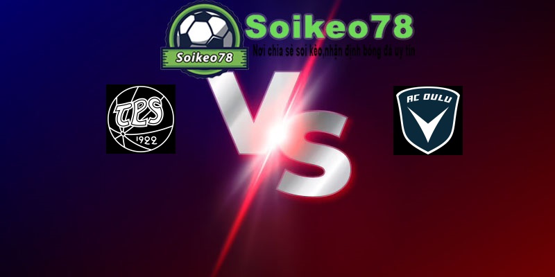 TPS vs AC Oulu – Trận đấu 21h00 11/07/2026 – VĐQG Phần Lan